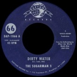 Sugarman 3 'Dirty Water' + 'Bushwacked'  7"